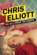 The Guy Under the Sheets: The Unauthorized Autobiography af Chris Elliott