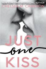Just One Kiss af Chelsea M. Cameron