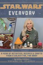 Star Wars Everyday af Ashley Eckstein
