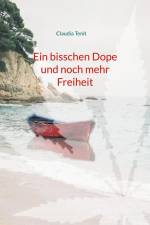 Ein bisschen Dope und noch mehr Freiheit af Claudia Tenit