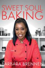 SWEET SOUL BAKING af Barbara Brennen