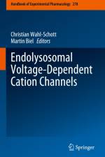 Endolysosomal Voltage-Dependent Cation Channels af Christian Wahl-Schott