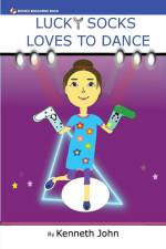 Lucky Socks Loves To Dance af Kenneth John