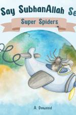 Super Spiders af A. Dawood