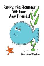 Fanny, the Flounder Without Any Friends af Mary Ann Winslow