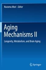 Aging Mechanisms II af Nozomu Mori