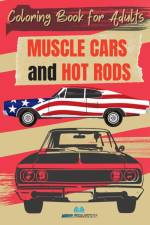MUSCLE CARS and HOT RODS Coloring Book for Adults af Msdr Publishing