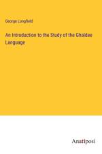 An Introduction to the Study of the Ghaldee Language