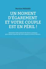 Un moment d'égarement et votre couple est en péril ! af Martine Ménard