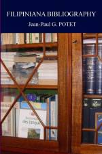 FILIPINIANA BIBLIOGRAPHY af Jean-Paul Potet