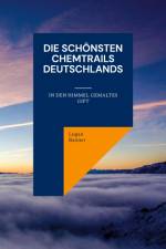 Die schönsten Chemtrails Deutschlands af Logan Banner