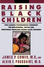 Raising Black Children af James P. Comer