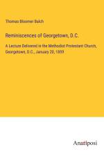 Reminiscences of Georgetown, D.C. af Thomas Bloomer Balch