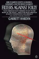 Filters against Folly af Garrett Hardin