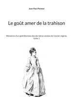 Le goût amer de la trahison af Jean Paul Pointet