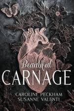 Beautiful Carnage af Caroline Peckham