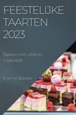 Feestelijke Taarten 2023 af Eveline Bakker