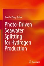 Photo-Driven Seawater Splitting for Hydrogen Production af Xiao-Yu Yang