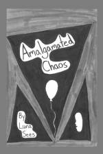 Amalgamated Chaos af Luna Sees