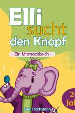 Elli sucht den Knopf af Julia Hartmann