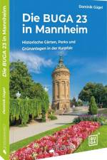 Die BUGA 23 in Mannheim af Dominik Gügel