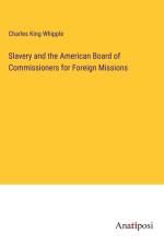 Slavery and the American Board of Commissioners for Foreign Missions