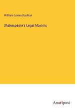 Shakespeare's Legal Maxims af Willliam Lowes Rushton