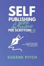 Self-Publishing e Parole che Vendono af Eugene Pitch