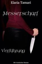 Messerscharf - Verführung af Elaria Tamari