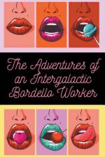The Adventures of an Intergalactic Bordello Worker af Sinnamon Carnelian