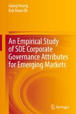 An Empirical Study of SOE Corporate Governance Attributes for Emerging Markets af Kok Boon Oh