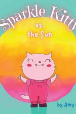 Sparkle Kitty vs. the Sun af Amy Coles