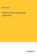 Elements of Plane and Spherical Trigonometry