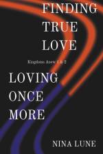Finding True Love & Loving Once More af Nina Lune