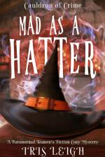Mad as a Hatter af Iris Leigh