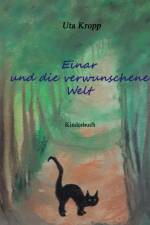 Einar und die verwunschene Welt af Uta Kropp