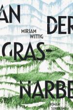 An der Grasnarbe af Mirjam Wittig