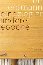 Eine andere Epoche af Ulf Erdmann Ziegler