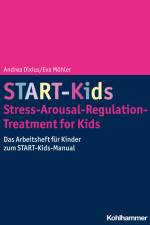 START-Kids - Stress-Arousal-Regulation-Treatment for Kids af Andrea Dixius