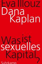 Was ist sexuelles Kapital? af Dana Kaplan