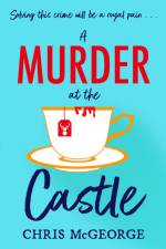 A Murder at the Castle af Chris McGeorge