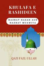 Khulafa E Rashideen af Qazi Fazl Ullah