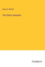 The Clerk's Assistant af Henry S. McCall