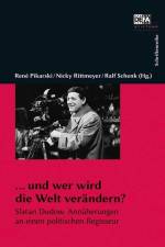 ... und wer wird die Welt verändern? af René Pikarski