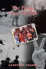 The Pledge Class Of 1969 af Carson R. Yeager