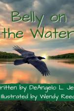 Belly on the Water af Deangelo L. Jelks