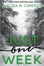 Just One Week af Chelsea M. Cameron