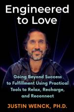 ENGINEERED TO LOVE af Justin Wenck
