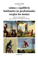 calma y equilibrio habitantes no profesionales sergios los monos af Osvaldo Cibils