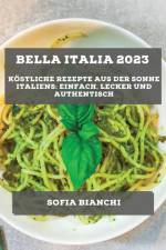 Bianchi, S: Bella Italia 2023 af Sofia Bianchi